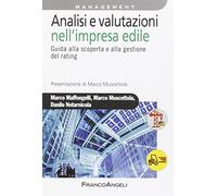 Analisi e valutazioni nell'impresa edile. Guida alla scoperta e alla gestione del rating