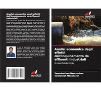 Analisi economica degli effetti dell'inquinamento da effluenti industriali: Un caso di studio in India