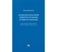 Analisi evoluzione normativa in materia di mercati finanziari. Dall'avvento dello stato regolatore al testo unico