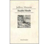 Analisi finale. Costruzione e distruzione di uno psicoanalista