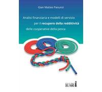 Analisi finanziaria e modelli di servizio per il recupero della redditività delle cooperative della pesca