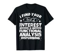 Analisi funzionale Divertente mancanza di interesse Maglietta