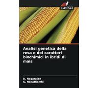 Analisi genetica della resa e dei caratteri biochimici in ibridi di mais