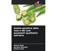 Analisi genetica della resa e dei suoi parametri qualitativi nell'okra