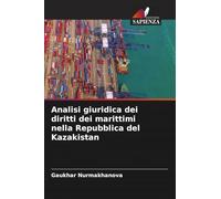 Analisi giuridica dei diritti dei marittimi nella Repubblica del Kazakistan