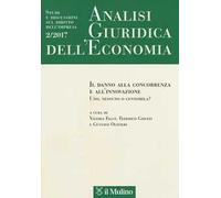 Analisi giuridica dell'economia (2017). Vol. 2: danno alla concorrenza e all'innovazione. Uno, nessuno o centomila?, Il.