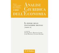 Analisi giuridica dell'economia. Vol. 1: Il potere delle piattafo