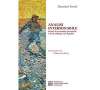 Analisi interminabile. Diario di un'analisi personale e di un dialogo con il padre