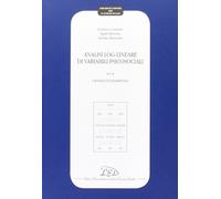 Analisi Log-Lineare di Variabili Psicosociali. Vol. 2: i Modelli Fondamentali...