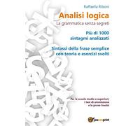 Analisi logica. La grammatica senza segreti