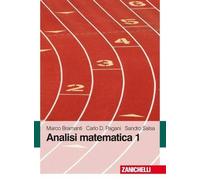 ANALISI MATEMATICA 1 - BRAMANTI MARCO, PAGANI CARLO D. - ZANICHELLI