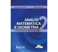 Analisi matematica e geometria 2. Esercizi svolti e quesiti teorici