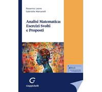 Analisi matematica: esercizi svolti e proposti - Leone Rosanna, Marcarelli...