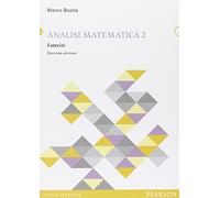 Analisi matematica. Esercizi. Vol. 2 - Boella Marco