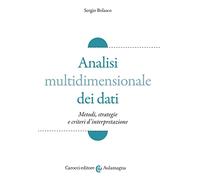 Analisi multidimensionale dei dati. Metodi, strategie e criteri d'interpretazione