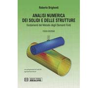 Analisi numerica dei solidi e delle strutture. Fondamenti del metodo degli elementi finiti
