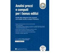 Analisi prezzi e computi per i bonus edilizi. Guida alla redazione dei computi c
