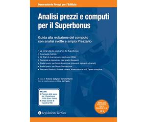 Analisi prezzi e computi per il Superbonus. Guida alla redazione del computo con analisi svolte e ampio prezzario