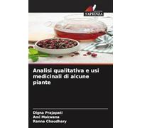 Analisi qualitativa e usi medicinali di alcune piante