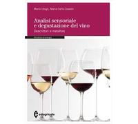 Analisi sensoriale e degustazione del vino. Descrittori e metafore