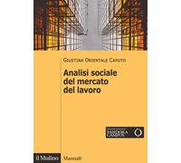 Analisi sociale del mercato del lavoro - Orientale Caputo Giustina