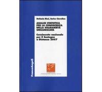 Analisi statistica per la conoscenza della solidarietà organizzata. Censimento nazionale per il sostegno a distanza 2007