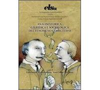 Analisi storica, giuridica e sociologica del fenomeno corruttivo