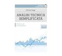 Analisi tecnica semplificata Introduzione e Analisi grafica