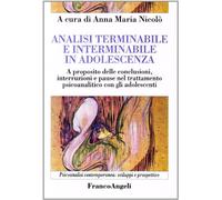 Analisi terminabile e interminabile in adolescenza. A proposito delle conclusioni, interruzioni e pause nel trattamento psicoanalitico con gli adolescenti