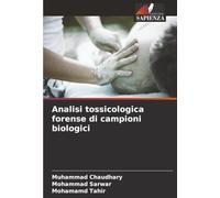 Analisi tossicologica forense di campioni biologici