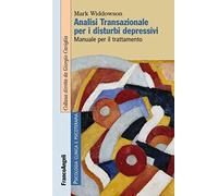 Analisi Transazionale per i disturbi depressivi. Manuale per il trattamento