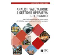 Analisi valutazione e gestione operativa del rischio. Bow-Tie, Root Cause ...