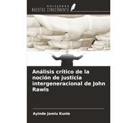 Análisis crítico de la noción de justicia intergeneracional de John Rawls