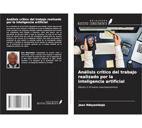 Análisis crítico del trabajo realizado por la inteligencia artificial: Edición 2: El marco macroeconómico