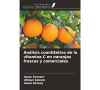 Análisis cuantitativo de la vitamina C en naranjas frescas y comerciales