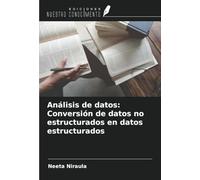 Análisis de datos: Conversión de datos no estructurados en datos estructurados