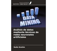 Análisis de datos mediante técnicas de redes neuronales artificiales