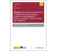 Análisis de impacto normativo y administración pública: generar conocimiento para la calidad y efectividad del derecho