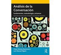 Análisis de la Conversación: fundamentos, metodología y alcances