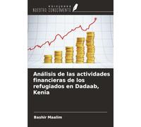 Análisis de las actividades financieras de los refugiados en Dadaab, Kenia