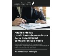 Análisis de las condiciones de enseñanza de la especialidad contable en São Paulo: Análisis de las condiciones de enseñanza de la especialidad ... de la región metropolitana de São Paulo