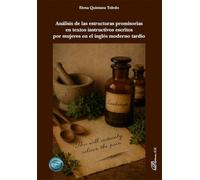 Análisis de las estructuras promisorias en textos instructivos escritos por mujeres en el inglés moderno tardío