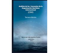 Análisis de los Convenios de la Organización Marítima Internacional (OMI)