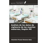 Análisis de los datos de vigilancia de las muertes maternas, Región ME
