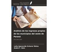 Análisis de los ingresos propios de los municipios del oeste de Paraná: En el año 2013