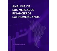 Análisis de los mercados financieros latinoamericanos: Brasil, Chile, Colombia, Péru, Argentina, México