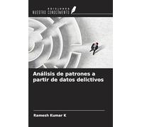 Análisis de patrones a partir de datos delictivos
