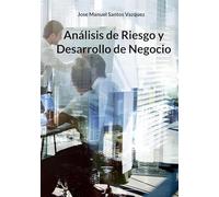 Análisis de riesgo y desarrollo de negocio