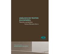 Analisis de textos en Espanol / Text Analysis in Spanish: Teoria y practica / Theory and Practice
