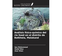Análisis físico-químico del río Swat en el distrito de Batkhela, Malakand